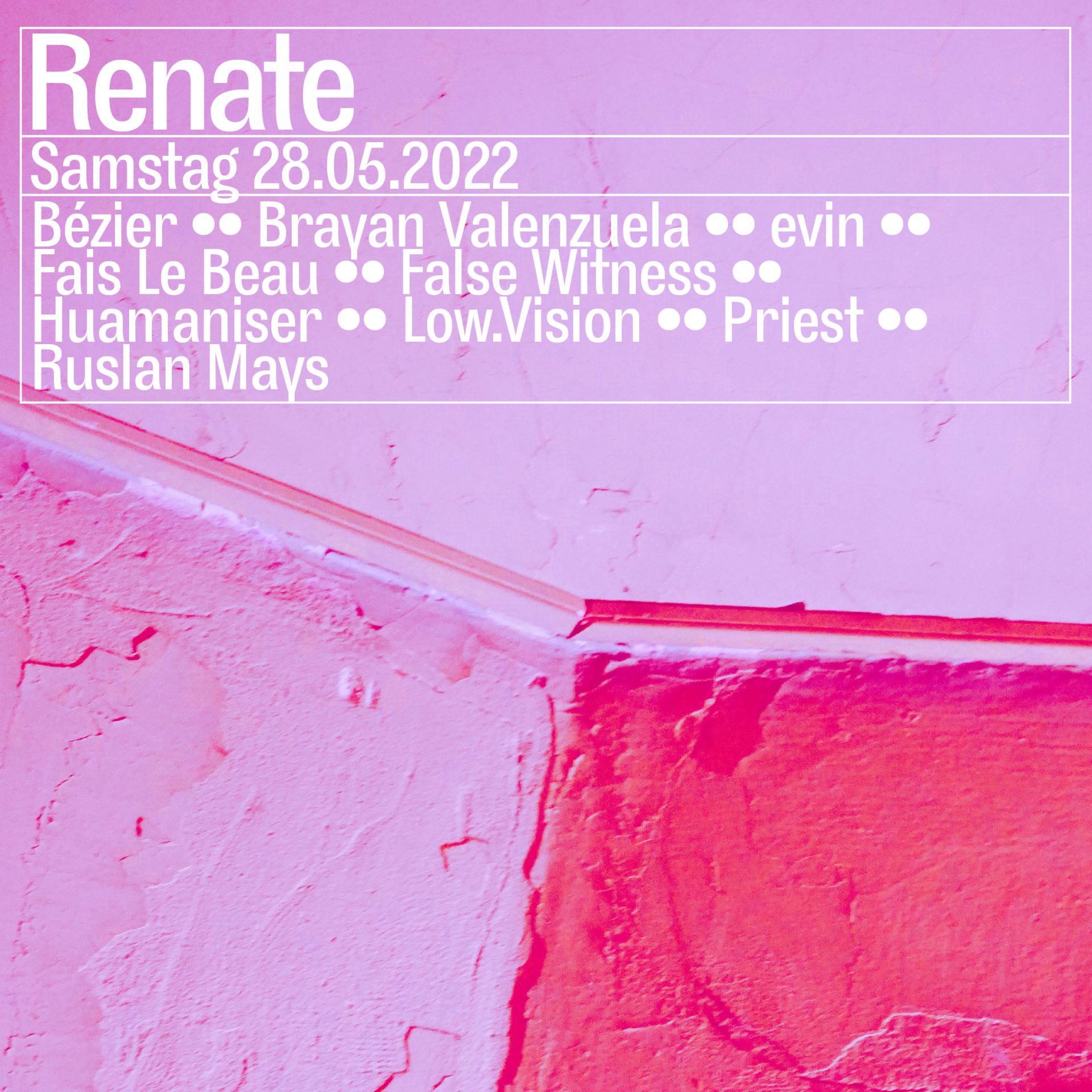 Flyer for Renate with Fais Le Beau False Witness, Ruslan Mays May 28 2022 